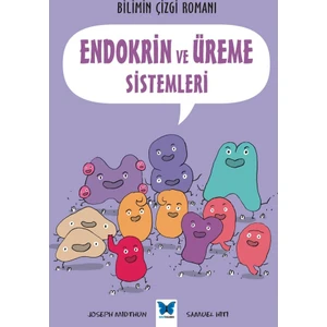 Bilimin Çizgi Romanı: Endokrin Ve Üreme Sistemleri