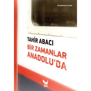 Bir Zamanlar Anadolu’Da