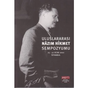 Uluslararası Nazım Hikmet Sempozyumu 25-27 Ocak 2002 İstanbul