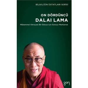 On Dördüncü Dalai Lama: Mükemmel Olmayan Bir Dünya İçin Sonsuz Merhamet