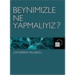 Beynimizle Ne Yapmalıyız?