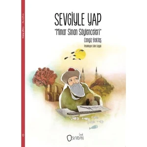 Sevgiyle Yap Mimar Sinan Söylenceleri