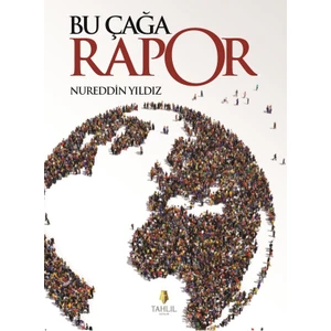 Bu Çağa Rapor