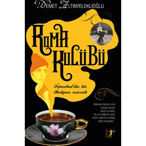 Roma Kulübü - Demet Altınyeleklioğlu