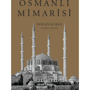 Osmanlı Mimarisi - Doğan Kuban