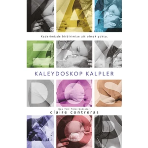 Kaleydoskop Kalpler - Claire Contreras