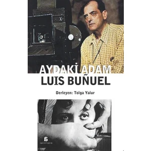 Luis Bunuel: Aydaki Adam