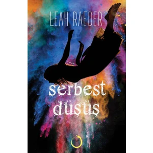 Serbest Düşüş - Leah Raeder