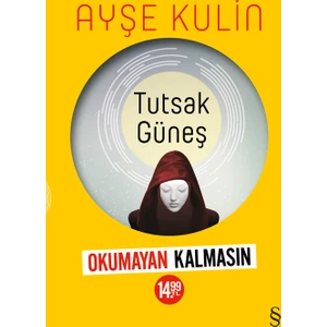 Tutsak Güneş - Ayşe Kulin