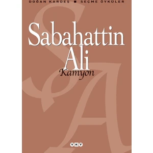 Kamyon : Seçme Öyküler - Sabahattin Ali