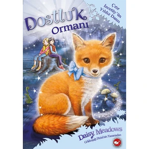 Dostluk Ormanı 7: Çıtır İncetüy'ün Yıldız Dansı - Daisy Meadows