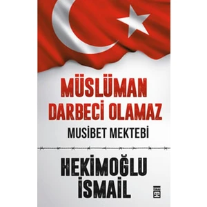 Müslüman Darbeci Olamaz