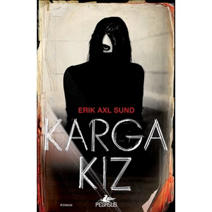 Karga Kız - Erik Axl Sund