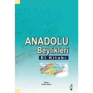 Anadolu Beylikleri El Kitabı