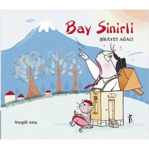 Bay Sinirli: Şikayet Ağacı