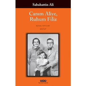 Canım Aliye, Ruhum Filiz - Sabahattin Ali