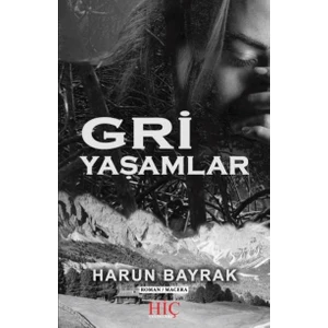 Gri Yaşamlar