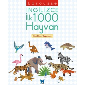 Larousse İngilizce İlk 1000 Hayvan - Agnes Besson