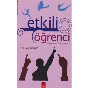 Etkili Öğrenci: Başarınızın Yol Haritası