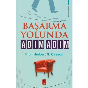 Başarma Yolunda Adım Adım - Herbert N. Casson