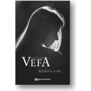 Soğuk 2: Vefa - Bedriye Zobu