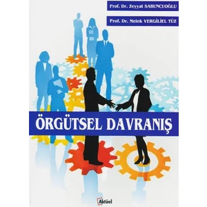 Örgütsel Davranış - Melek Vergiliel Tüz