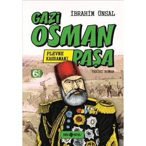Plevne Kahramanı: Gazi Osman Paşa