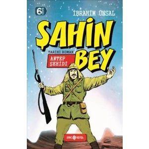 Antep Şehidi: Şahin Bey
