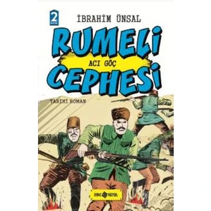Cepheden Cepheye 4: Rumeli Cephesi