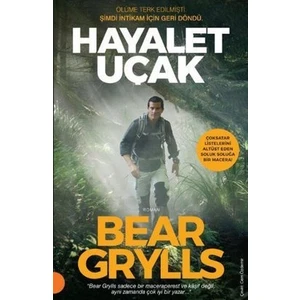 Hayalet Uçak - Bear Grylls