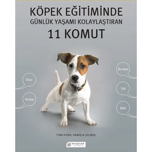 Köpek Eğitiminde Günlük Yaşamı Kolaylaştıran 11 Komut - Daniela Jelinek