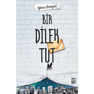 Bir Dilek Tut - Yılmaz Erdoğan