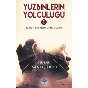 Yüzbinlerin Yolculuğu 1