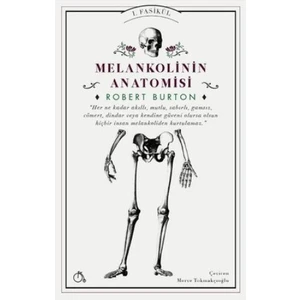 Melankolinin Anatomisi - Robert Burton