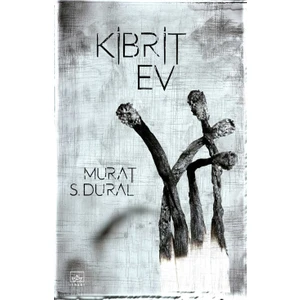 Kibrit Ev - Murat S. Dural