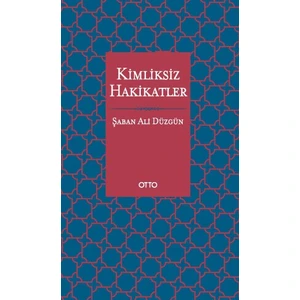 Kimliksiz Hakikatler