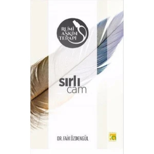 Rumi Aşkın Terapi 4: Sırlı Cam