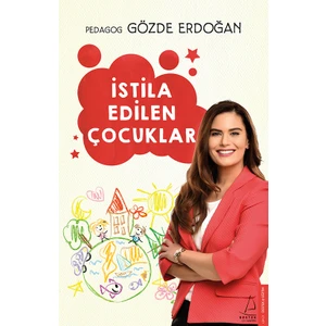 İstila Edilen Çocuklar - Gözde Erdoğan