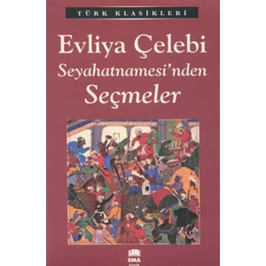 Evliya Çelebi Seyahatnamesi'Nden Seçmeler