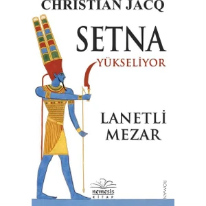 Setna Yükseliyor: Lanetli Mezar - Christian Jacq