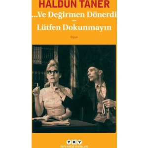 Ve Değirmen Dönerdi: Lütfen Dokunmayın