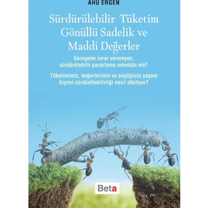 Sürdürülebilir Tüketim Gönüllü Sadelik Ve Maddi Değerler