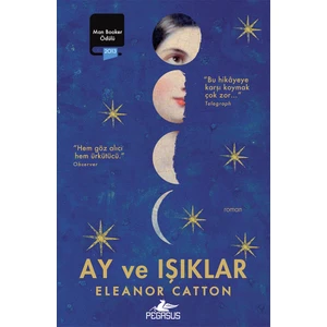 Ay Ve Işıklar - Eleanor Catton