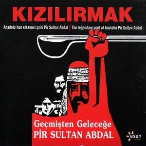 Kızılırmak Geçmişten Geleceğe Pir Sultan Abdal ( CD )