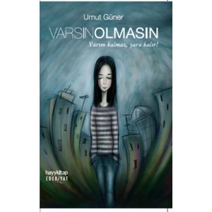 Varsın Olmasın - Umut Güner