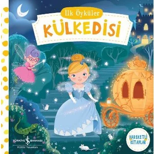 İlk Öyküler: Külkedisi -  Hareketli Kitaplar