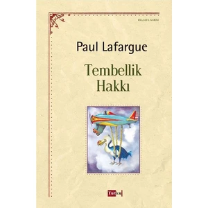 Tembellik Hakkı