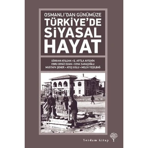 Osmanlıdan Günümüze Türkiyede Siyasal Hayat