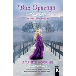 Kanın Günlükleri: Buz Öpücüğü - Amanda Hocking