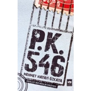 PK546 İdealist Bir Neslin Hikayesi - Mehmet Hayati Özkaya